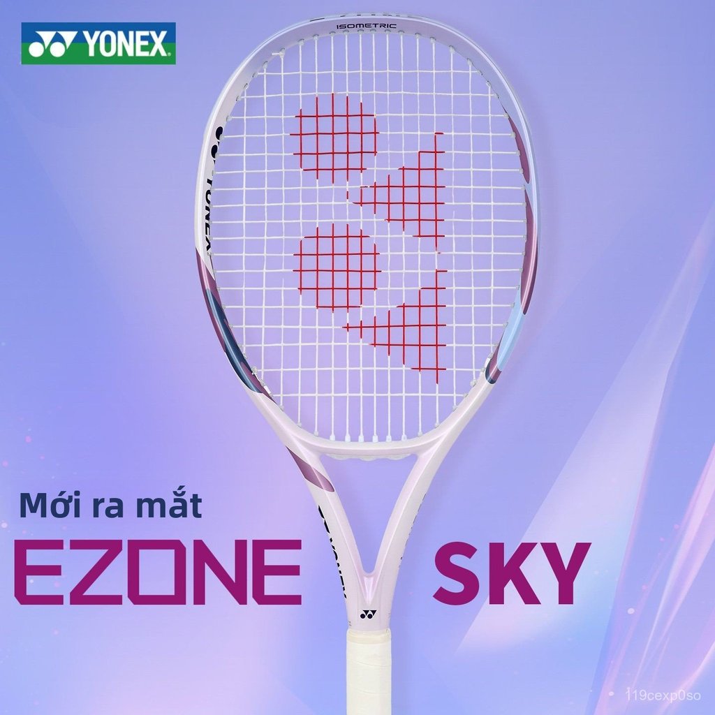 Vợt tennis Yonex EZONE SKY nữ full carbon vùng ngọt lớn 265g siêu nhẹ, thiết kế đẹp cao cấp chính hã
