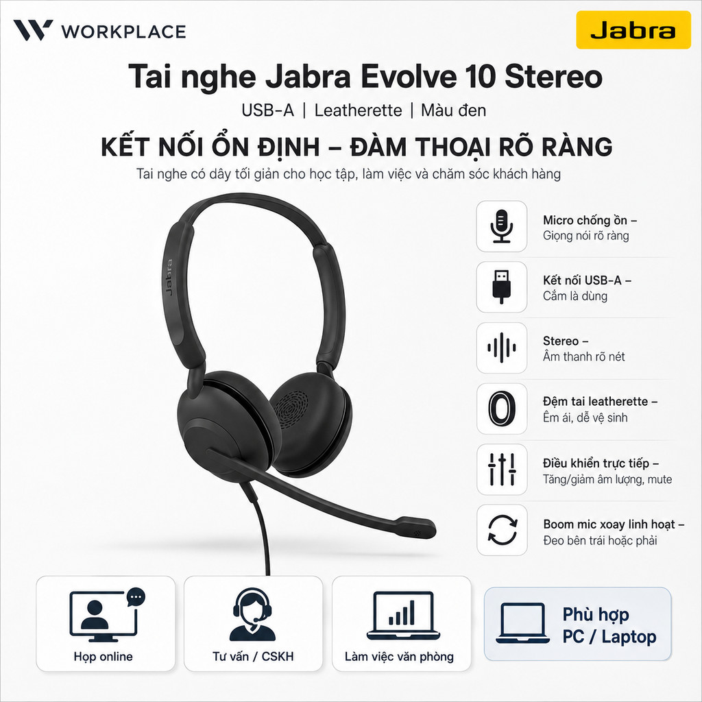 🎧 [CHÍNH HÃNG] Tai Nghe Jabra Evolve 10 –  Âm Thanh Rõ Nét, Cắm Là Dùng