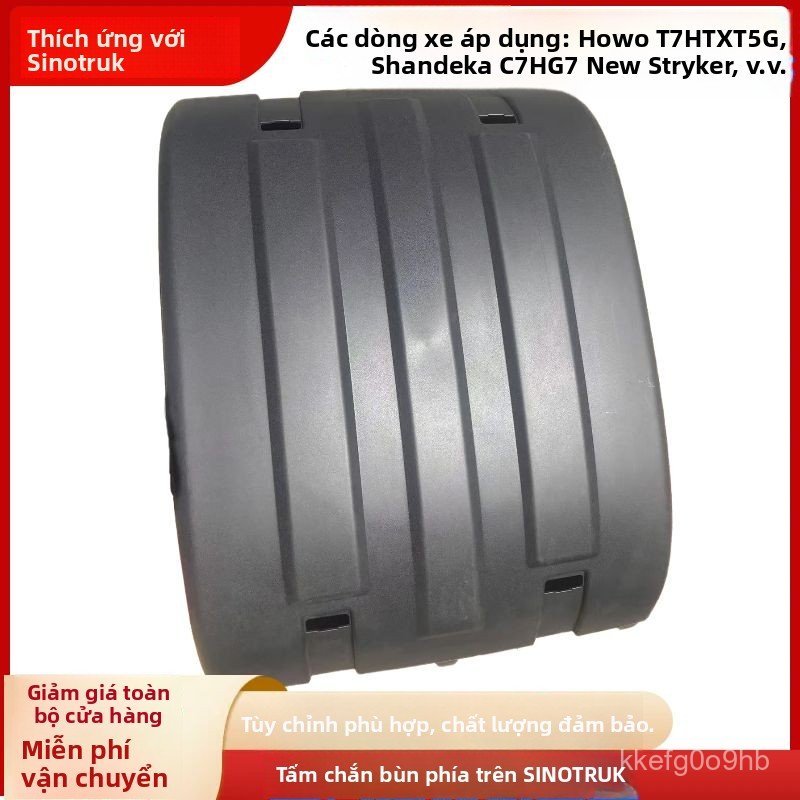 Tấm chắn bùn dày dặn cho xe tải hạng nặng Sinotruk Howo T7H/Sitrak G7 bền đẹp