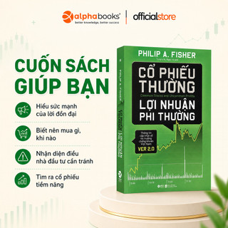 Sách - Cổ Phiếu Thường Lợi Nhuận Phi Thường - Philip A. Fisher (Alpha Books)