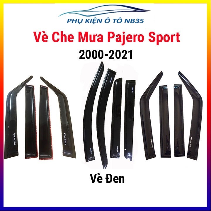 Vè che mưa cho xe ô tô Pajero Sport 2000-2021