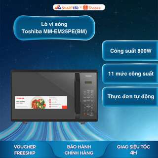  Lò vi sóng Toshiba MM-EM25PE BM  25 lít - Công suất 800W - Bảo hành chính hãng 12 tháng 