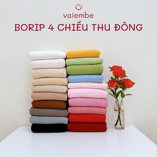 BORIP 4C | Vải thun cotton màu trơn cao cấp giành cho bé iu, vải borip 4 chiều xịn mịn, chất Mỏng vừa - Vừa - Dày