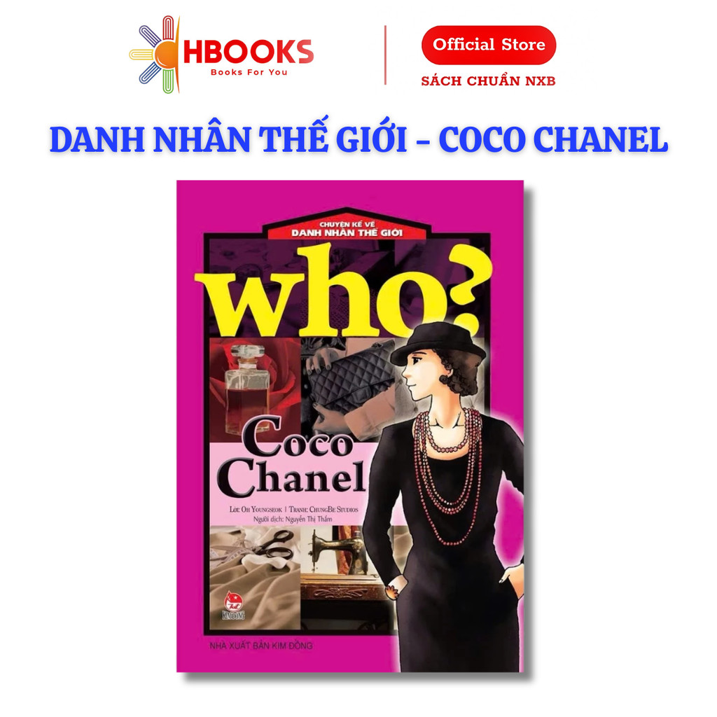 Sách - Who? Chuyện Kể Về Danh Nhân Thế Giới - Coco Chanel - NXB Kim Đồng