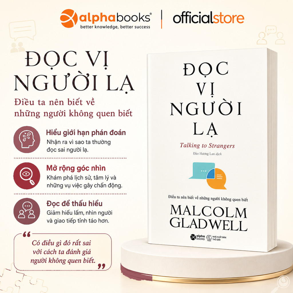 Sách - Đọc Vị Người Lạ - Talking To Strangers (Malcolm Gladwell) (Alpha Books)