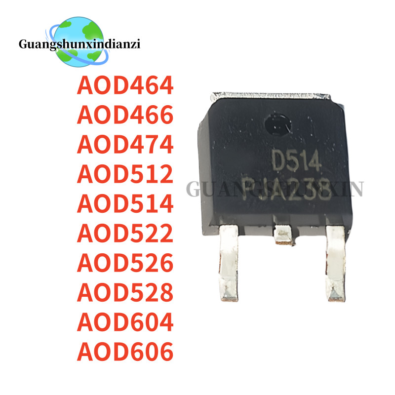 10 CÁI 100% MỚI AOD464 D464 D466 D474 D512 D514 D522 D526 D528 D604 D606 TO-252 AOD466 AOD474 AOD512