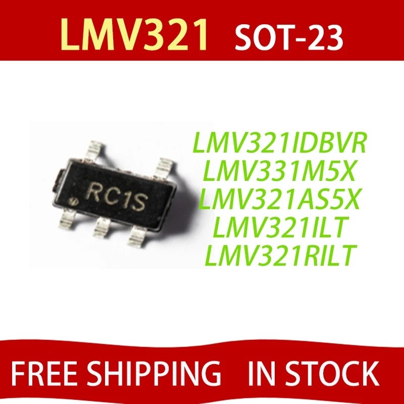 10 CÁI LMV321 LMV331 LMV321IDBVR LMV331M5X LMV321AS5X LMV321ILT LMV321RILT RC1F C12 321B K177 K176 s