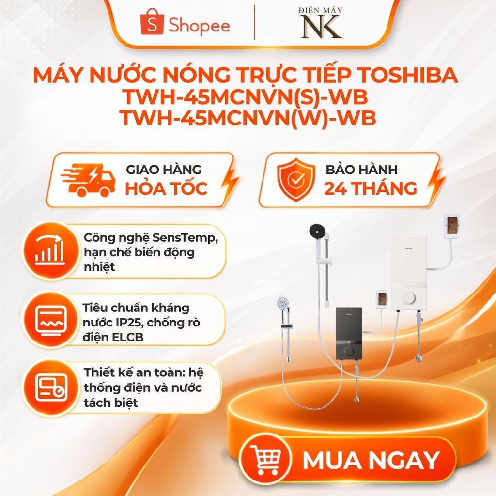 Máy tắm nóng trực tiếp Toshiba TWH-45MCNVN(S)-WB | TWH-45MCNVN(W)-WB - Bảo Hành 24 Tháng