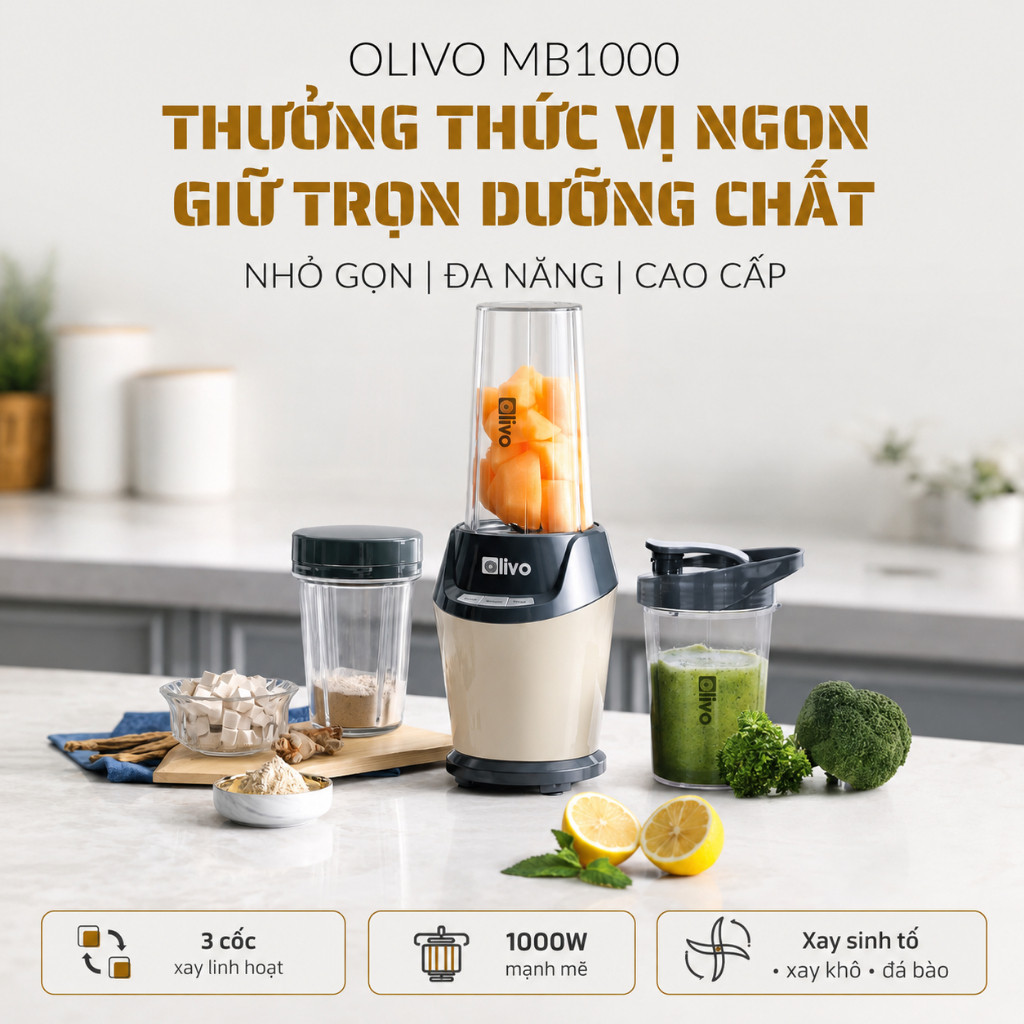 Máy Xay Sinh Tố OLIVO MB1000 – Ba Cốc Xay Linh Hoạt – Xay Đá Bào, Xay Sinh Tố, Smoothie