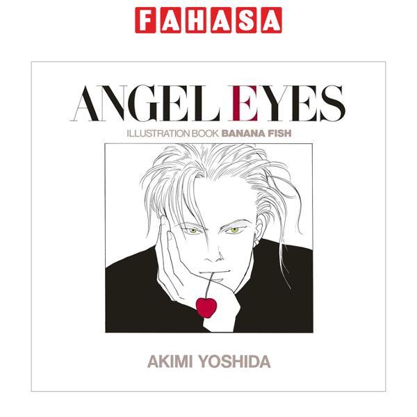 Sách ngoại văn: ANGEL EYES BANANA FISH/ANGEL EYES