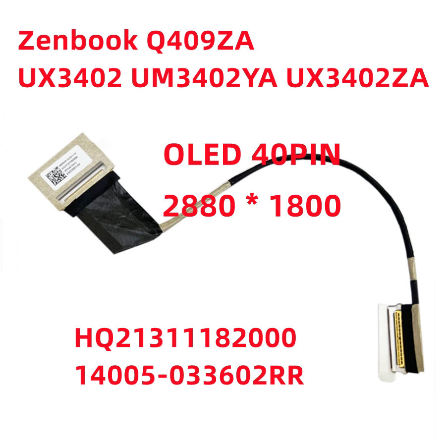 Màn hình cáp LCD DisplayPort Cáp thay thế cho ASUS NB5929 UX3402 40PIN HQ21311182000 14005-033602RR