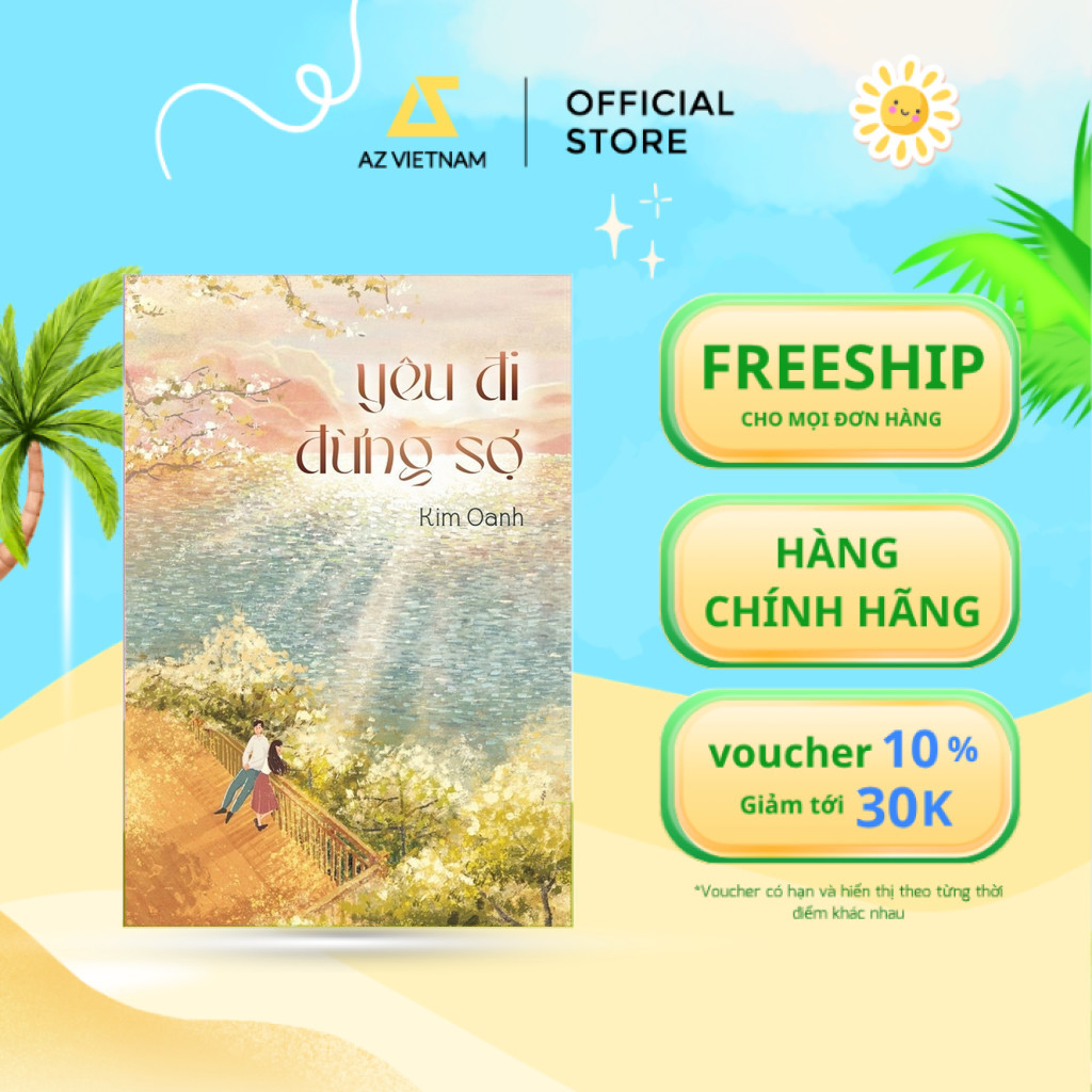 Sách - Yêu Đi Đừng Sợ
