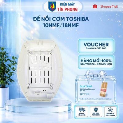 Đế Nồi Cơm Toshiba 10NMF/18NMF - Gia Nhiệt Ổn Định | Hàng chính hãng