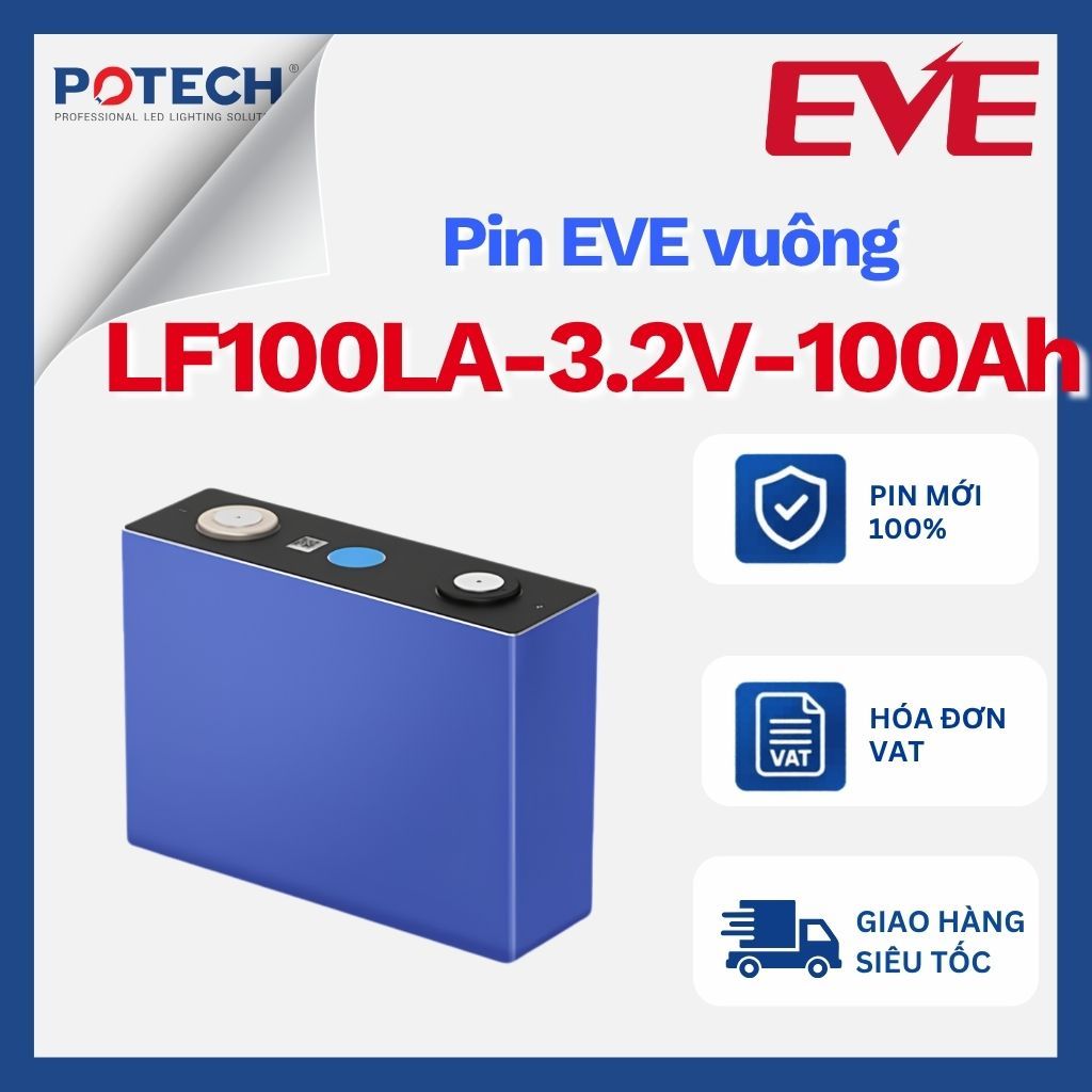Pin EVE LF100LA 3.2V 100Ah LiFePO4 - Cell pin vuông lưu trữ năng lượng, bán lẻ 1 cell