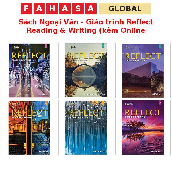 Sách Ngoại Văn - Giáo trình Reflect Reading & Writing (kèm Online Practice/eBook) Level 1 - 6