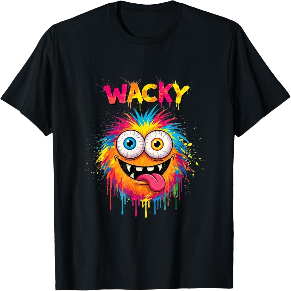 Áo thun Wacky , Woman and Kids Outfit for School Funny T-Shirt