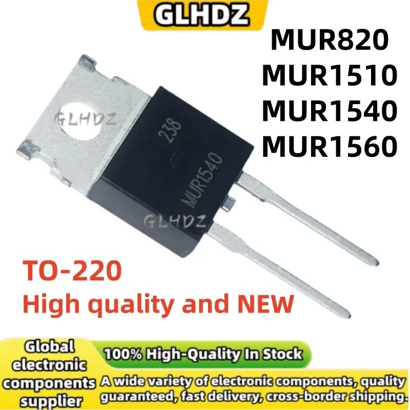 TO-220 5UNITS-20UNIS MUR820 MUR1510 MUR1540 MUR1560 MỚI Trong kho