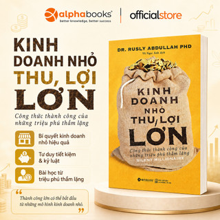Sách Kinh Doanh Nhỏ Thu Lợi Lớn - Những triệu phú thầm lặng luôn tồn tại giữa chúng ta
