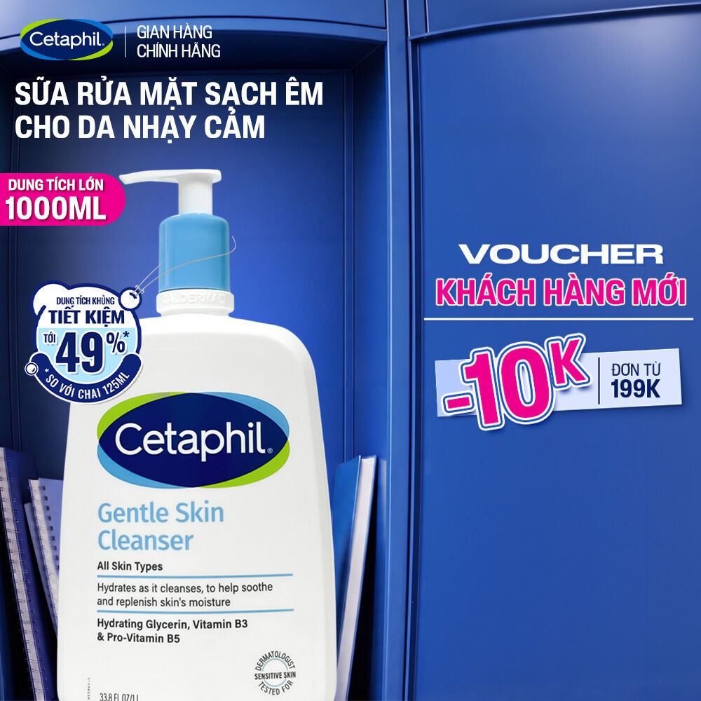 [LIVE] Sữa rửa mặt dịu lành cho da nhạy cảm CETAPHIL GENTLE SKIN CLEANSER 1000ML