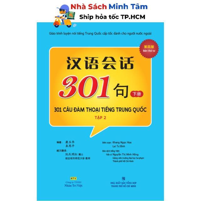 Sách - 301 Câu Đàm Thoại Tiếng Trung Quốc - Tập 2 - Nhân Trí Việt