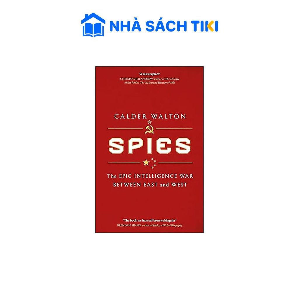 Sách ngoại văn Spies: The Epic Intelligence War Between East and West - Cdimex