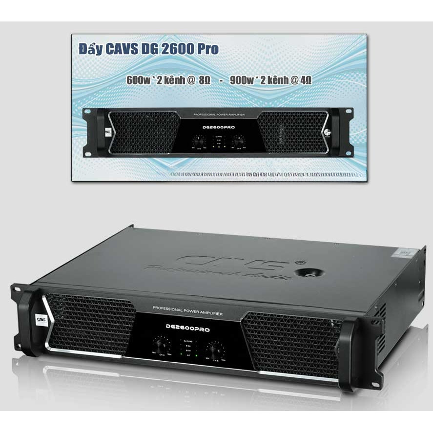Cục đẩy công suất CAVS DG2600 Pro, 600W x 2 kênh 8Ohm - Chính Hãng - Gia khang shop