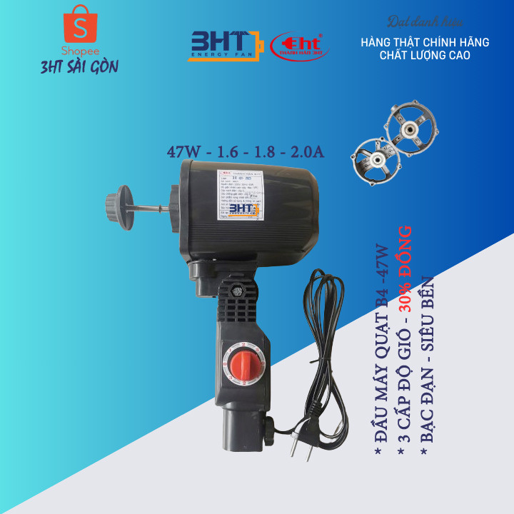 ĐẦU MÁY QUẠT B4-47w THANH HAN