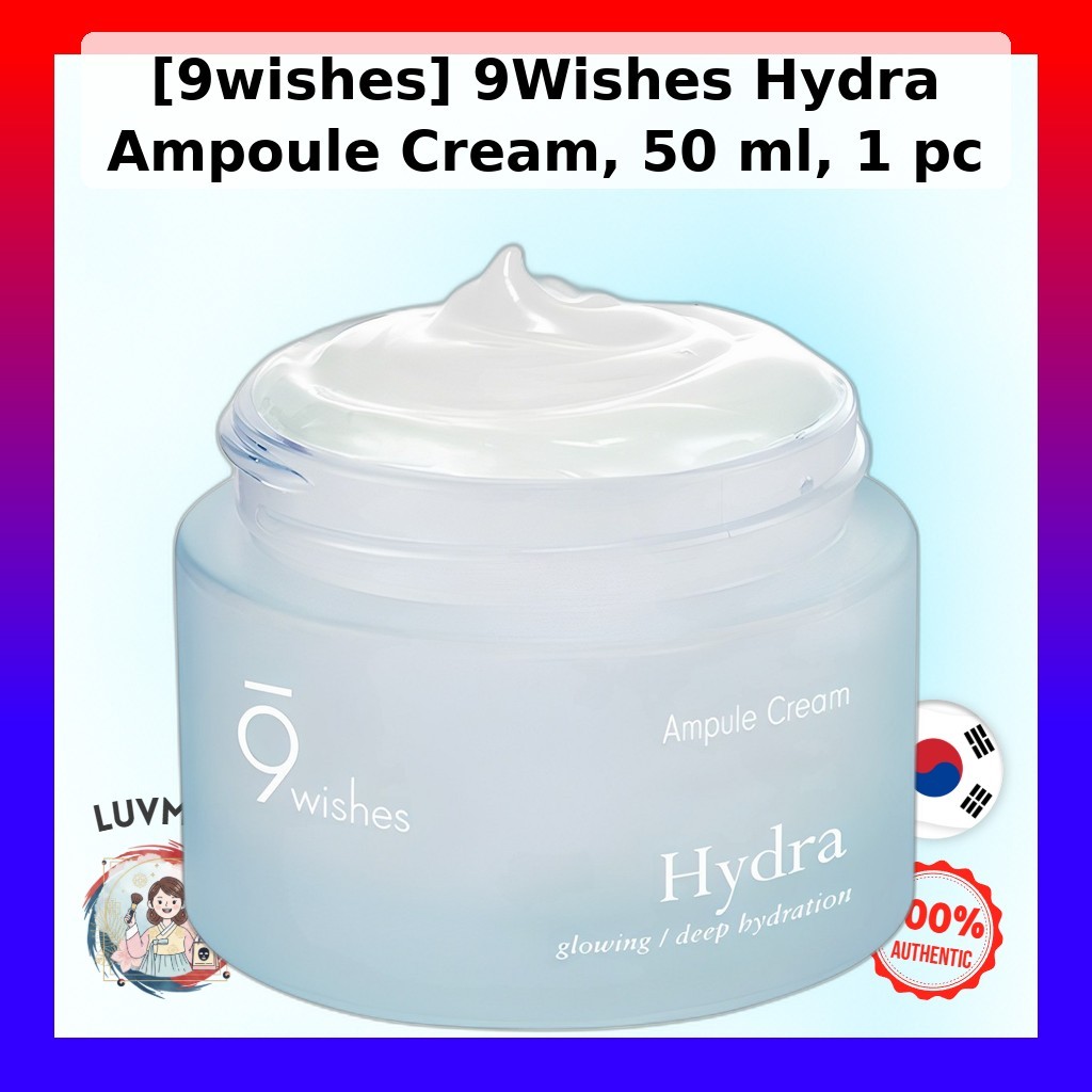 [9wishes] 9Wishes Hydra Ampoule Cream, 50 ml, 1 cái / Kem Ampoule Hàn Quốc / Dewy Finish / Chính hãn
