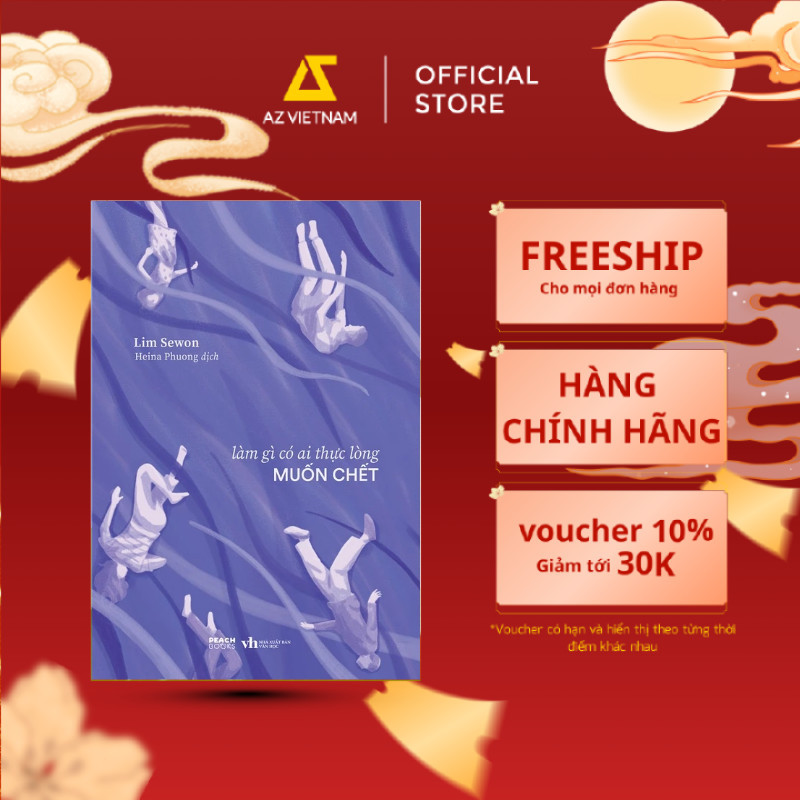 Sách - Làm Gì Có Ai Thực Lòng Muốn Chết