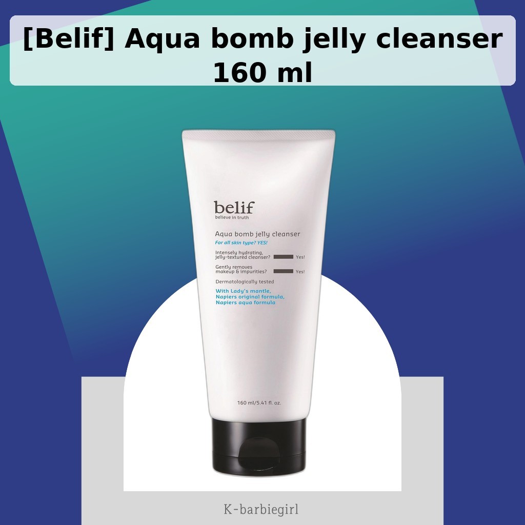 [Belif] Sữa rửa mặt thạch Aqua bomb 160 ml / Sữa rửa mặt Hàn Quốc / Tẩy trang / Xác thực 100% của K 
