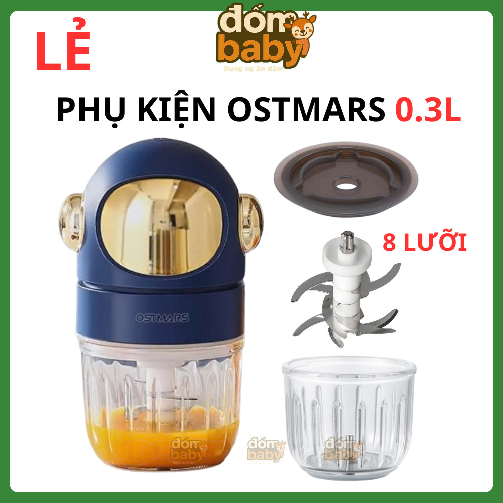 Phụ kiện máy xay ăn dặm Ostmars 300ml Cối thay Ostmars Nắp đậy cối Dây ron cao su Lưỡi dao 8 lưỡi má