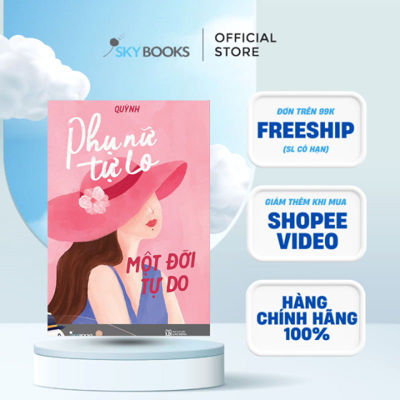 Sách - Phụ Nữ Tự Lo, Một Đời Tự Do