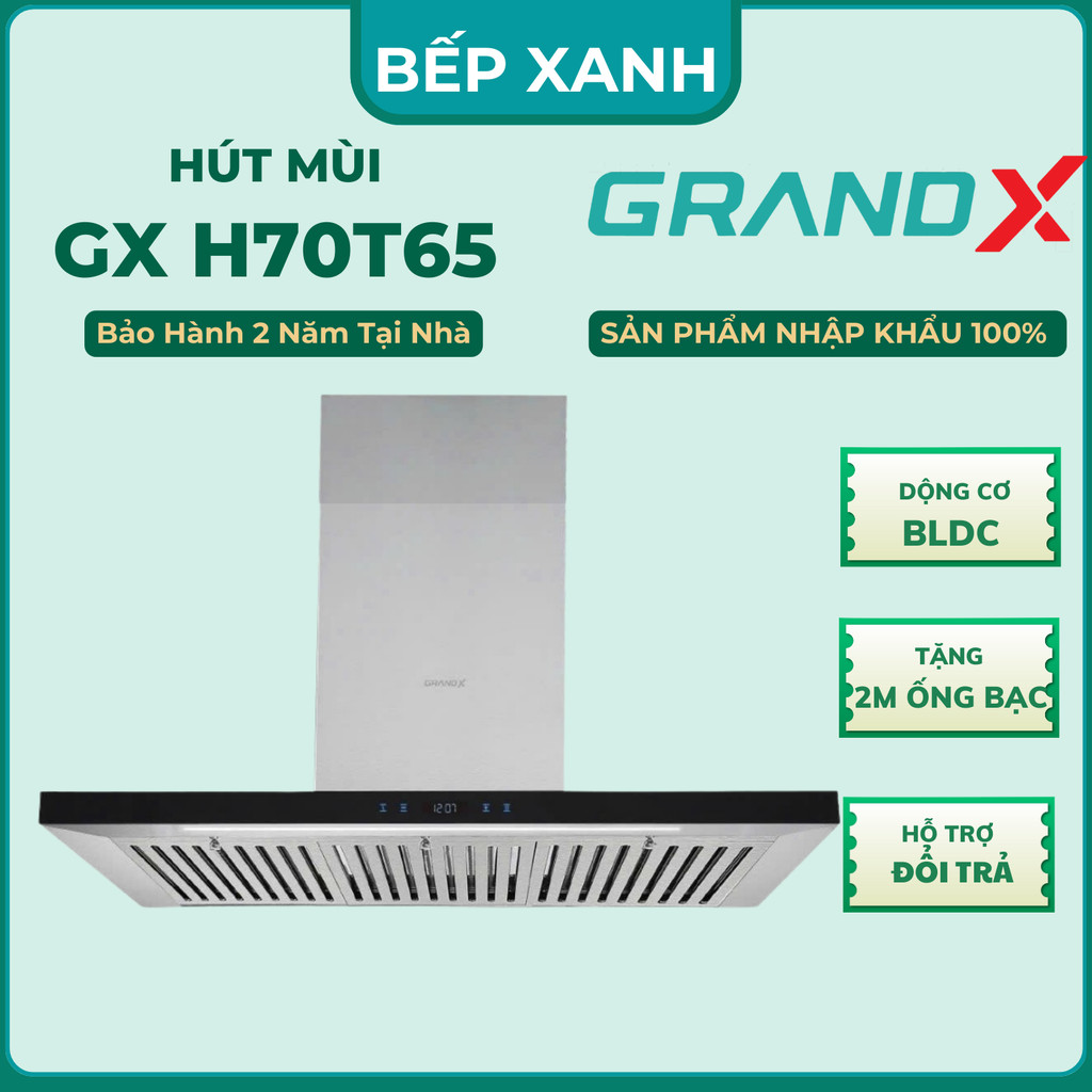 Bếp Xanh | Máy Hút Mùi GRANDX GX H70T65