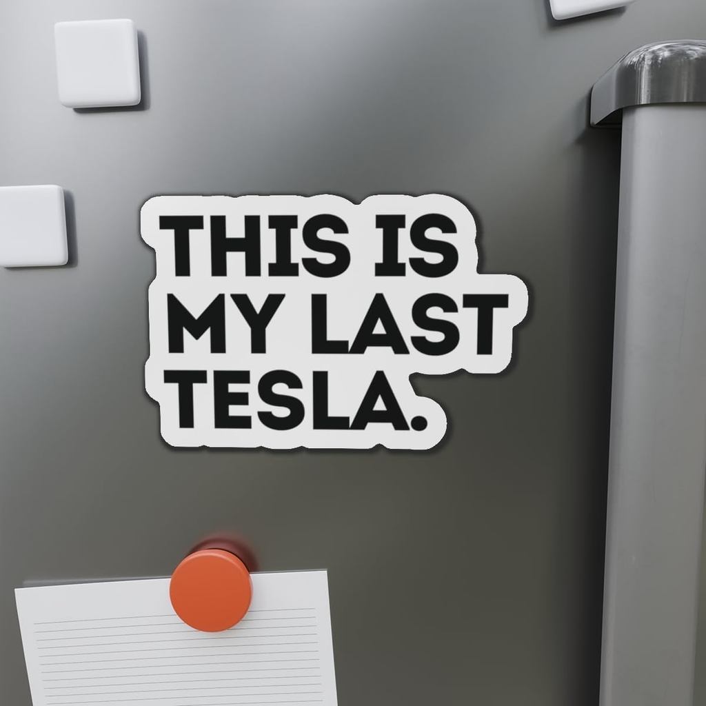 Đây là đề can ô tô nam châm Tesla Anti Elon cuối cùng của tôi Sarcastic Elon Musk Magnet