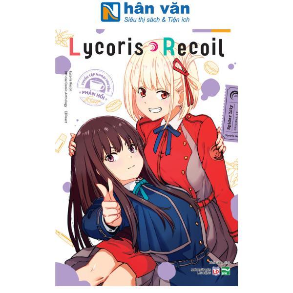 Truyện Tranh - Lycoris Recoil - Tuyển tập ngoại truyện “Phản hồi”