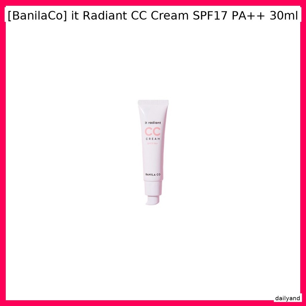 [BanilaCo] it Radiant CC Cream SPF17 PA + + 30ml / Luminous, Sun Protec của dailyand