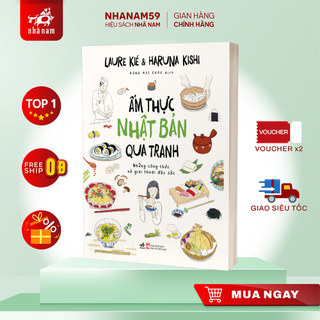 Sách - Ẩm thực Nhật Bản qua tranh (Laure Kié) (Haruna Kishi) (Nhã Nam)