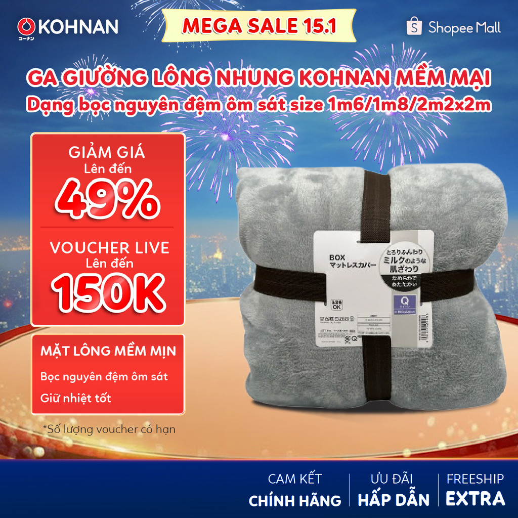 Ga giường lông nhung KOHNAN mềm mại, giữ nhiệt tốt, dạng bọc nguyên đệm ôm sát size 1m6/1m8/2m2x2m