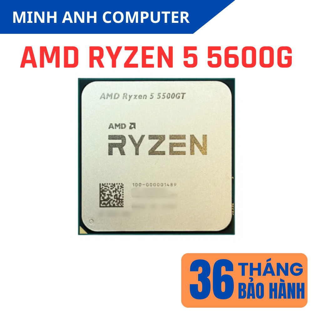 CPU CHIP Bộ xử lý AMD 5500 5500GT 5600G SOCKET AM4 NEW TRAY Bảo hành 36 tháng