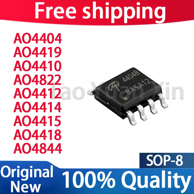 5 CÁI AO404B AO4419 AO4410 AO4822 AO442 AO4414 AO4415 AO4418 AO4844 SOP-8 Chipset