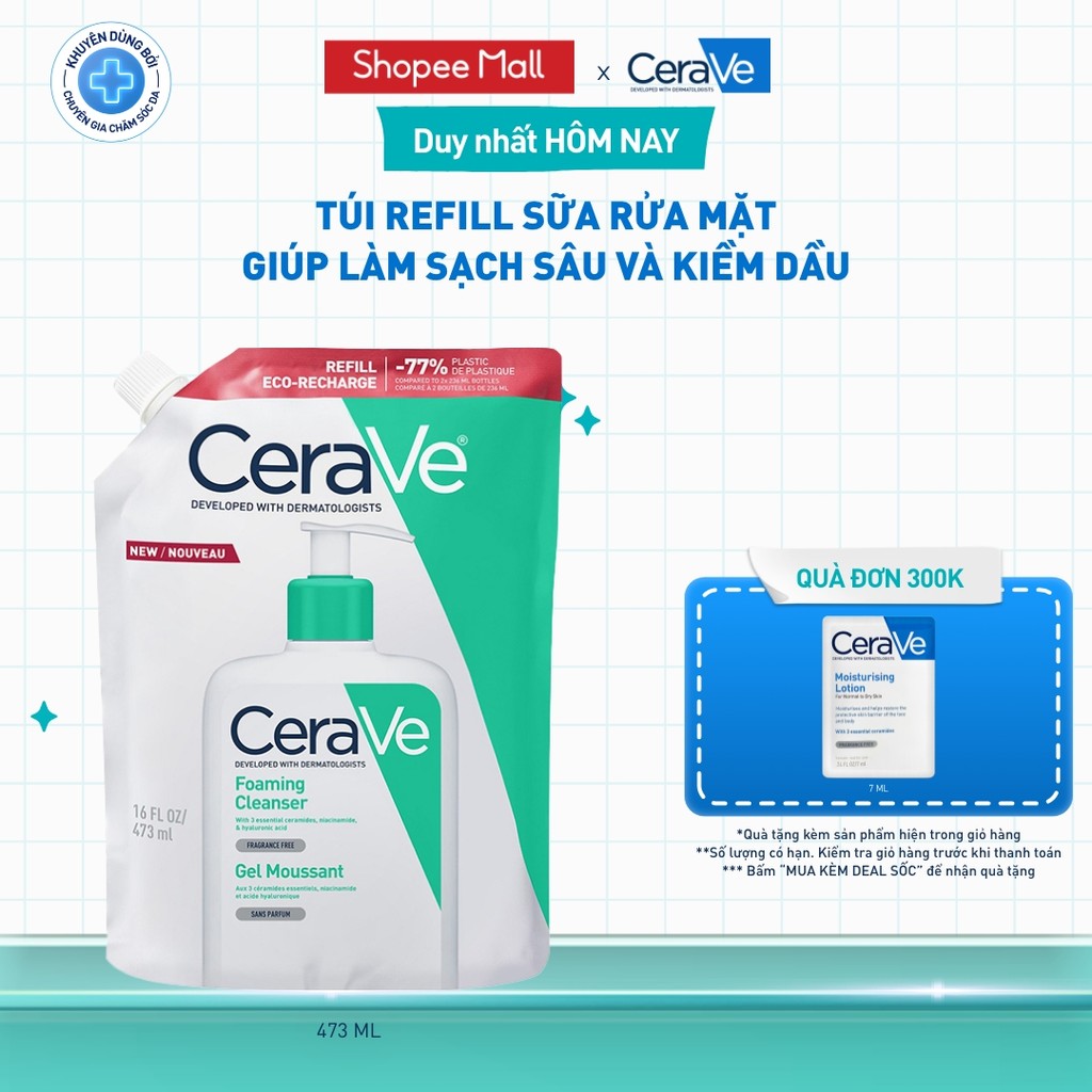 Túi refill sữa rửa mặt giúp làm sạch sâu và kiềm dầu Cerave Foaming Cleanser 473ML