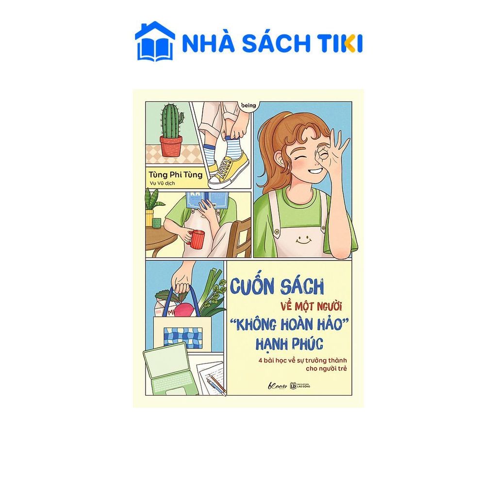 Cuốn Sách Về Một Người “Không Hoàn Hảo” Hạnh Phúc 4 Bài Học Về Sự Trưởng Thành Cho Người Trẻ