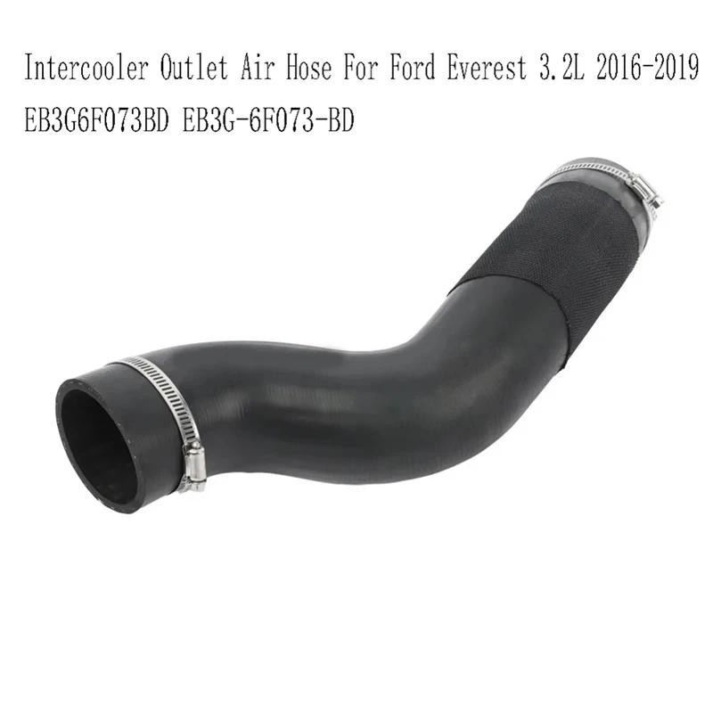 Ống dẫn khí Intercooler EB3G6F073BD cho Ford Everest 3.2L 2016-2019 EB3G-6F073-BD Ống làm mát động c