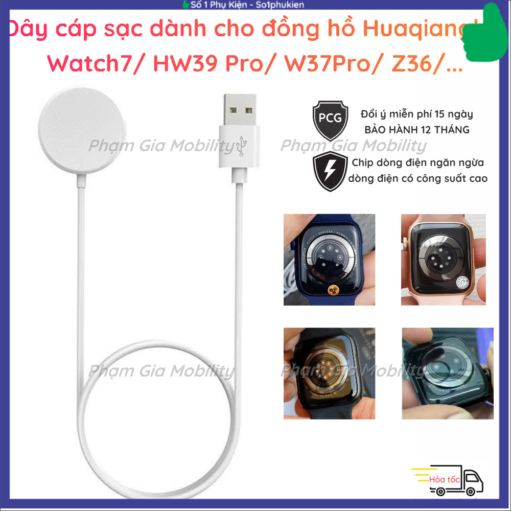 (BH 12T) Dây cáp sạc không dây đồng hồ Huaqianbei Watch 7 W37 HW39 HW57 HW67 Z36 HW22 WS7 WS9 T700 A