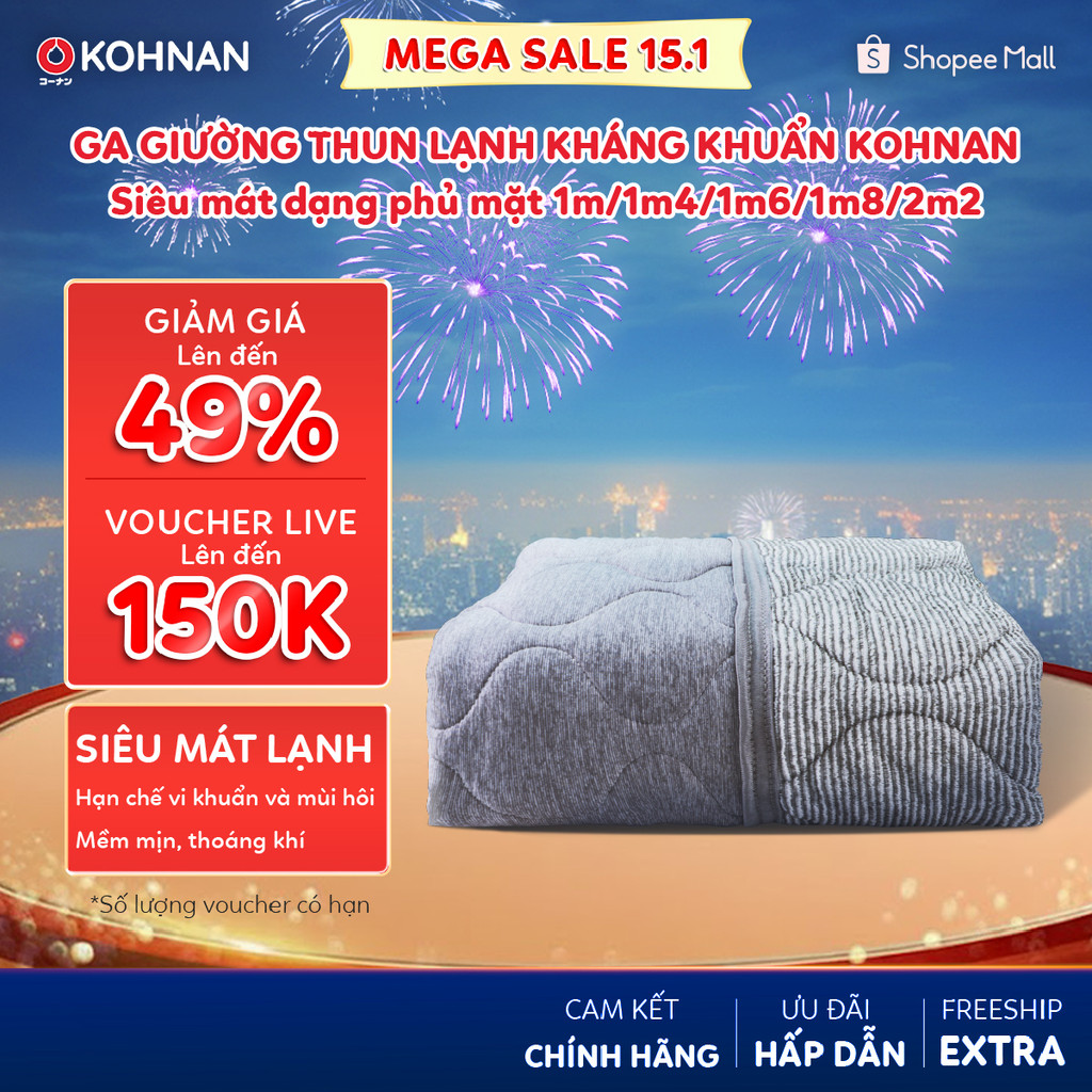 Ga giường thun lạnh kháng khuẩn KOHNAN siêu mát dạng phủ mặt, hạn chế vi khuẩn và mùi hôi size 1m/1m