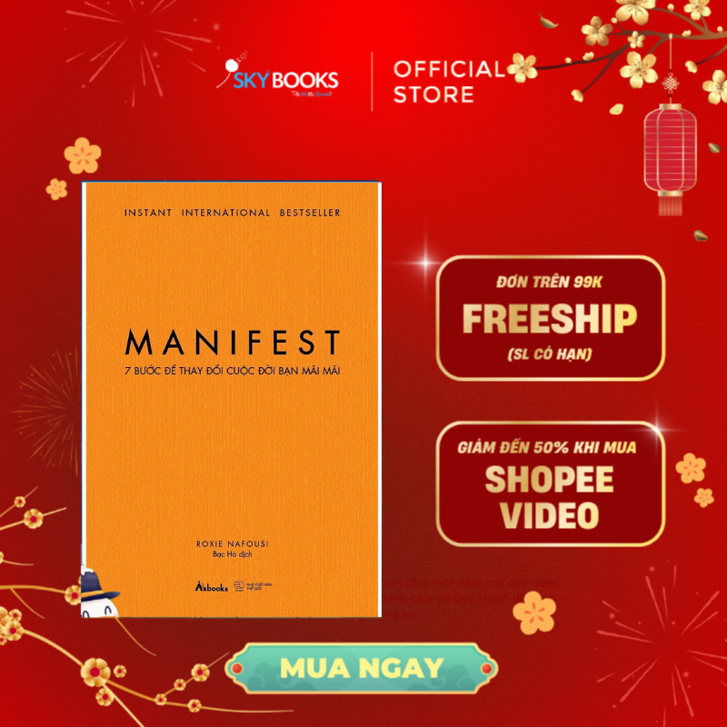 Sách - MANIFEST - 7 Bước Để Thay Đổi Cuộc Đời Bạn Mãi Mãi