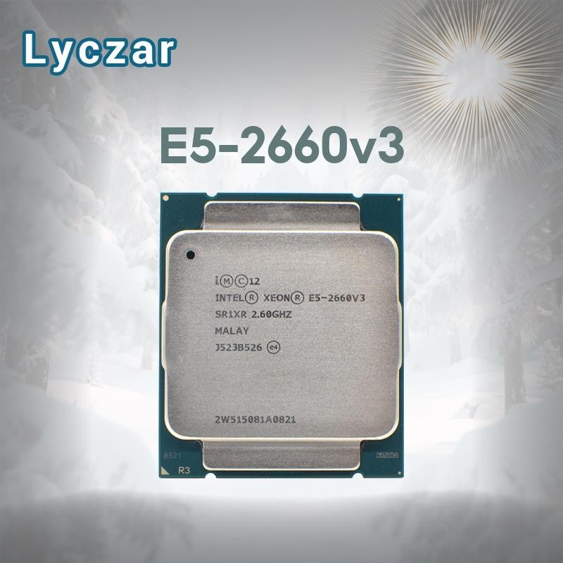 Bộ xử lý Intel Xeon E5 2660v3 LGA 2011-3 2.6GHz 25M 10-Core 105W CPU máy chủ Lyzar