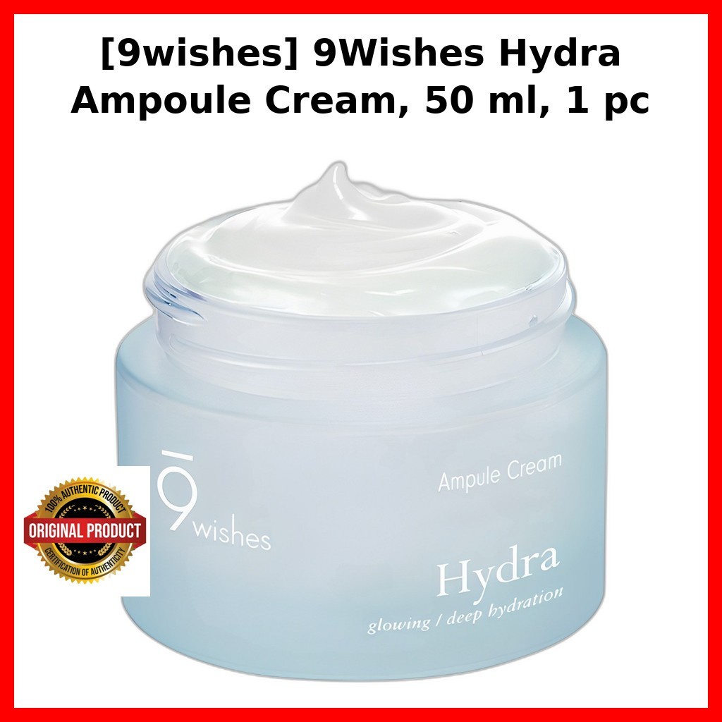 [9wishes] 9Wishes Hydra Ampoule Cream, 50 ml, 1 cái / Kem Ampoule Hàn Quốc / Dewy Finish / Chính hãn