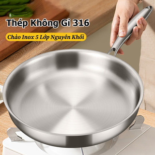 Chảo Rán Bằng Thép Không Gỉ 316,Chảo Inox 5 Lớp Nguyên Khối,Tay cầm chống bỏngChống Dính,Dễ Vệ Sinh