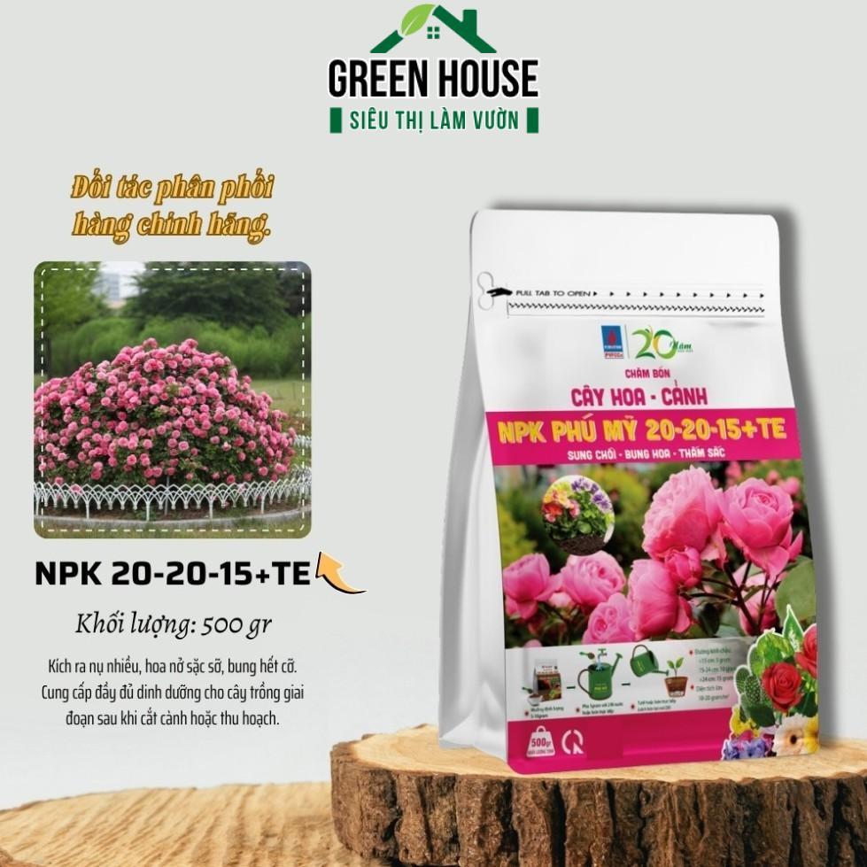 Phân Bón NPK Phú Mỹ 20-20-15 + TE (500g) dành cho Hoa và Cây Cảnh giai đoạn ra hoa, đậu trái - Green